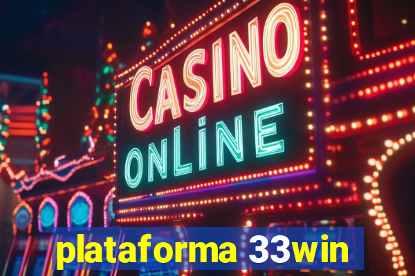 plataforma 33win